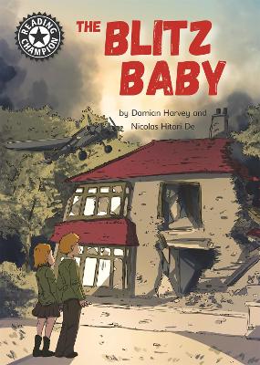 Reading Champion: The Blitz Baby: Independent Reading 15 book