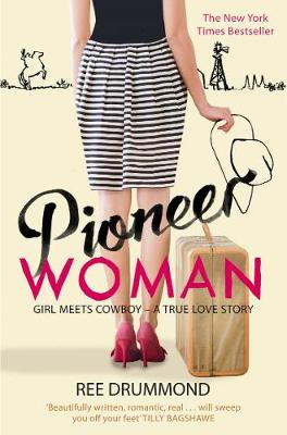 The Pioneer Woman by Ree Drummond