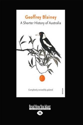 A Shorter History of Australia by Geoffrey Blainey