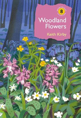 Woodland Flowers: Colourful past, uncertain future book