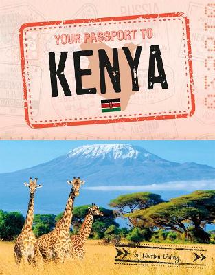 Your Passport To Kenya by Kaitlyn Duling