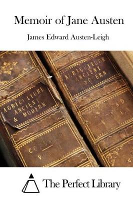 Memoir of Jane Austen by James Edward Austen-Leigh