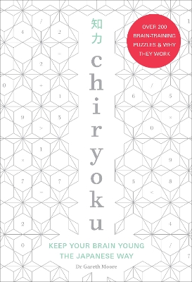 Chiryoku: Keep your brain young the Japanese way – over 200 brain-training puzzles (& why they work) book