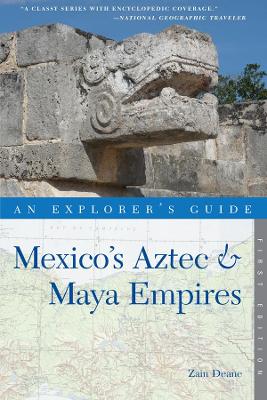 Explorer's Guide Mexico's Aztec & Maya Empires book