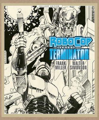 Robocop Vs. Terminator Gallery Series book