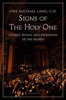 Signs of the Holy One: Liturgy, Ritual, and Expression of the Sacred book