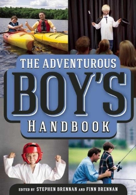 The Adventurous Boy's Handbook by Stephen Brennan