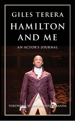 Hamilton and Me: An Actor's Journal book