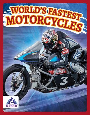 World’s Fastest Motorcycles by Hubert Walker