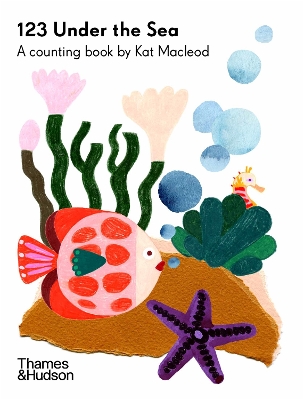 123 Under the Sea: A Counting Book by Kat Macleod book