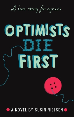 Optimists Die First book