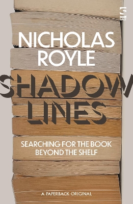 Shadow Lines: Searching For the Book Beyond the Shelf book