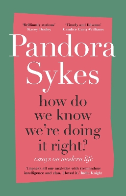 How Do We Know We're Doing It Right?: Essays on Modern Life book
