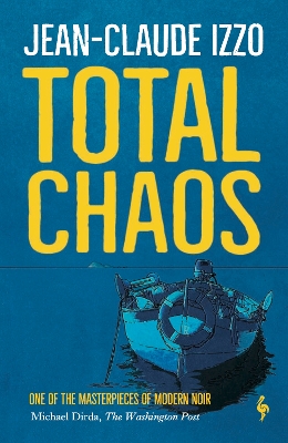 Total Chaos: Book One in the Marseilles Trilogy by Jean-Claude Izzo