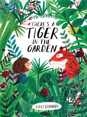 There's a Tiger in the Garden book