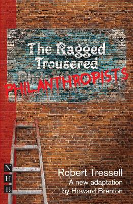 The Ragged Trousered Philanthropists by Robert Tressell