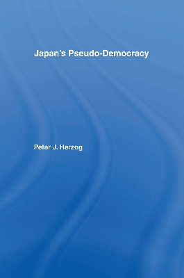 Japan's Pseudo-Democracy book
