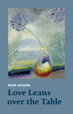 Love Leans over the Table book