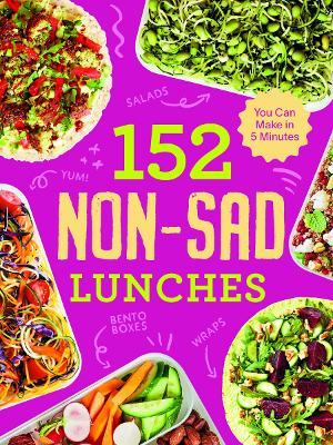 152 non-sad lunches you can make in 5 minutes book