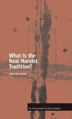 What is the Real Marxist Tradition? book