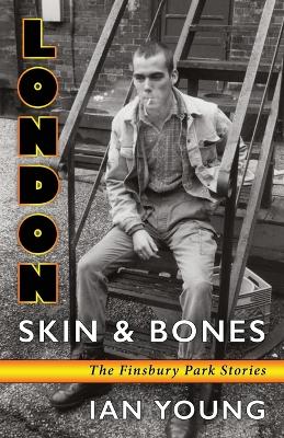 London Skin and Bones book