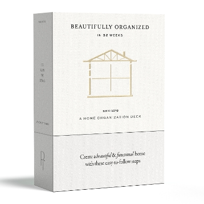 Beautifully Organized In 52 Weeks: A Home Organization Card Deck book