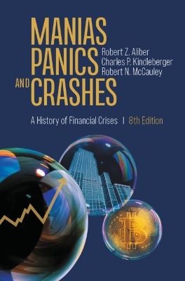 Manias, Panics, and Crashes: A History of Financial Crises book