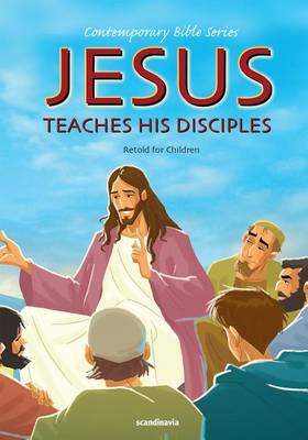 Jesus Teaches His Disciples, Retold book