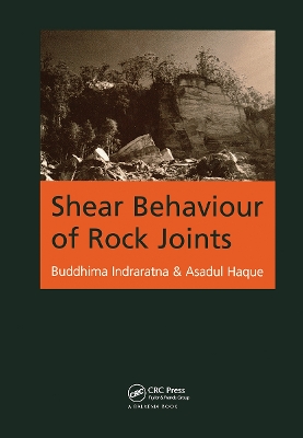 Shear Behaviour of Rock Joints by Asadul Haque