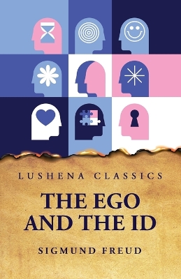 The The Ego and the Id by Sigmund Freud