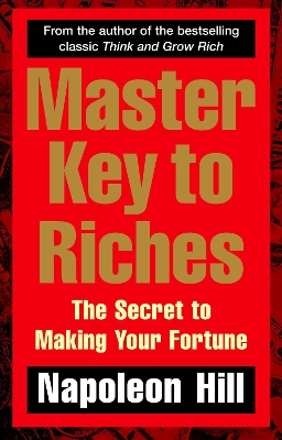 The Master Key to Riches by Napoleon Hill