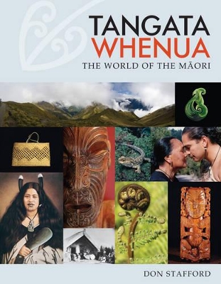 Tangata Whenua: the World of the Maori by Don Stafford