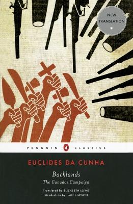 Backlands: The Canudos Campaign by Euclides Da Cunha