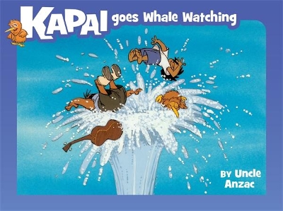Kapai Goes Whale Watching by Uncle Anzac