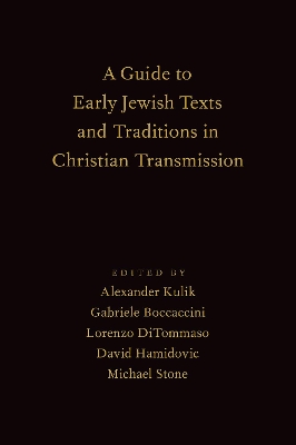 A Guide to Early Jewish Texts and Traditions in Christian Transmission book