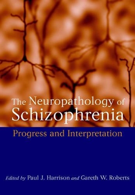 Neuropathology of Schizophrenia book