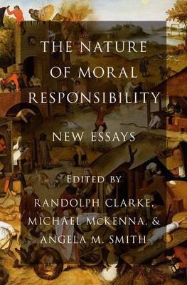 Nature of Moral Responsibility book