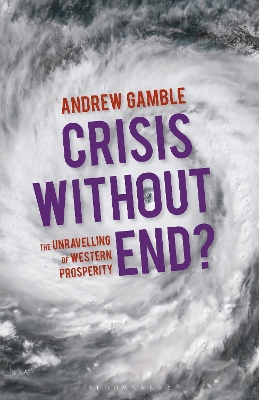 Crisis Without End? by Professor Andrew Gamble