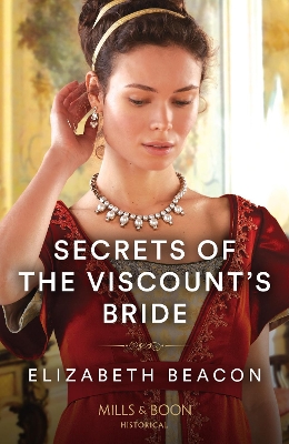 Secrets Of The Viscount's Bride (Mills & Boon Historical) book