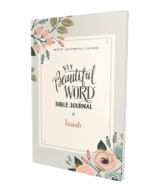 NIV, Beautiful Word Bible Journal, Isaiah, Paperback, Comfort Print book