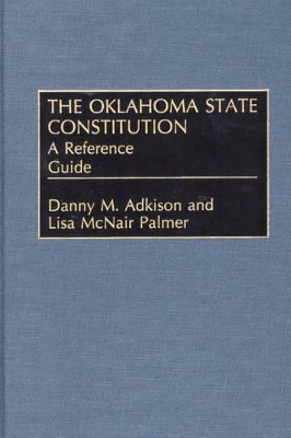 Oklahoma State Constitution by Danny M. Adkison