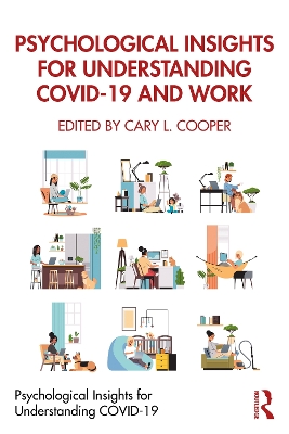 Psychological Insights for Understanding COVID-19 and Work by Cary L. Cooper