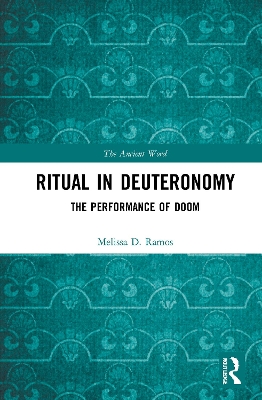 Ritual in Deuteronomy: The Performance of Doom book