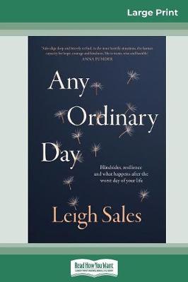 Any Ordinary Day (16pt Large Print Edition) by Leigh Sales