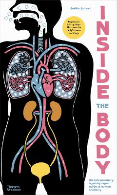 Inside the Body: An extraordinary layer-by-layer guide to human anatomy book
