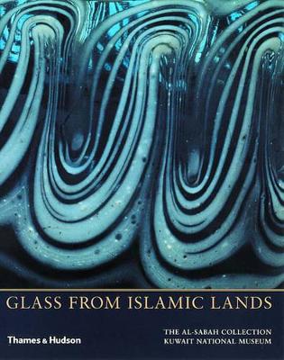 Glass from Islamic Lands: the al-Sabah Collection by Stefano Carboni