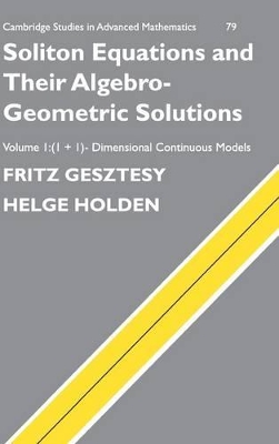 Soliton Equations and Their Algebro-Geometric Solutions: Volume 1, (1+1)-Dimensional Continuous Models book