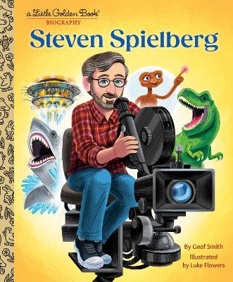 Steven Spielberg: A Little Golden Book Biography book