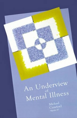 An Underview of Mental Illness book