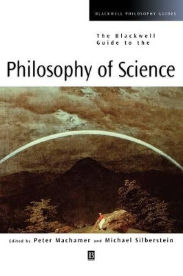 Blackwell Guide to the Philosophy of Science book